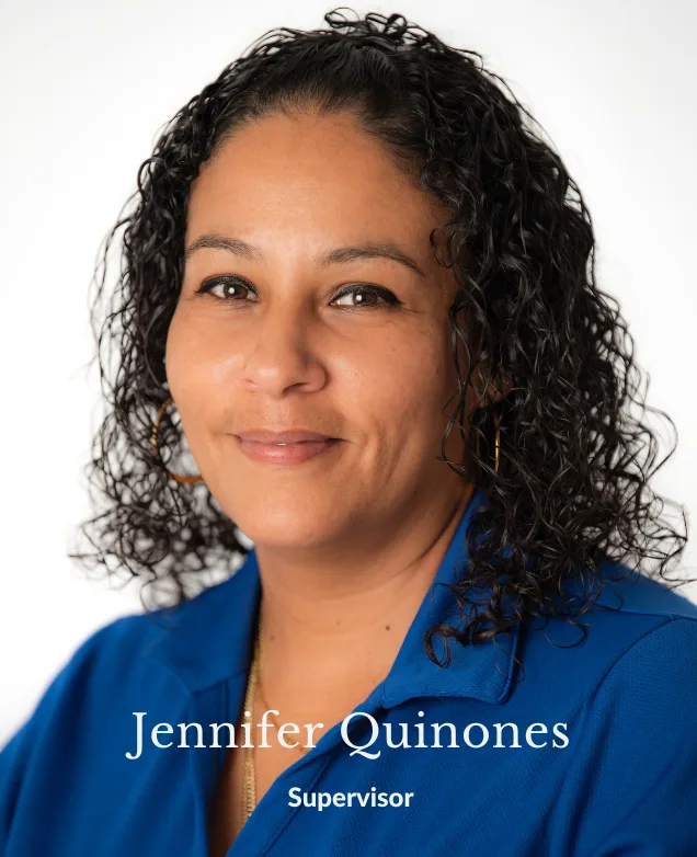 Jennifer Quinones - Supervisor